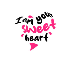 I am your sweetheart Design